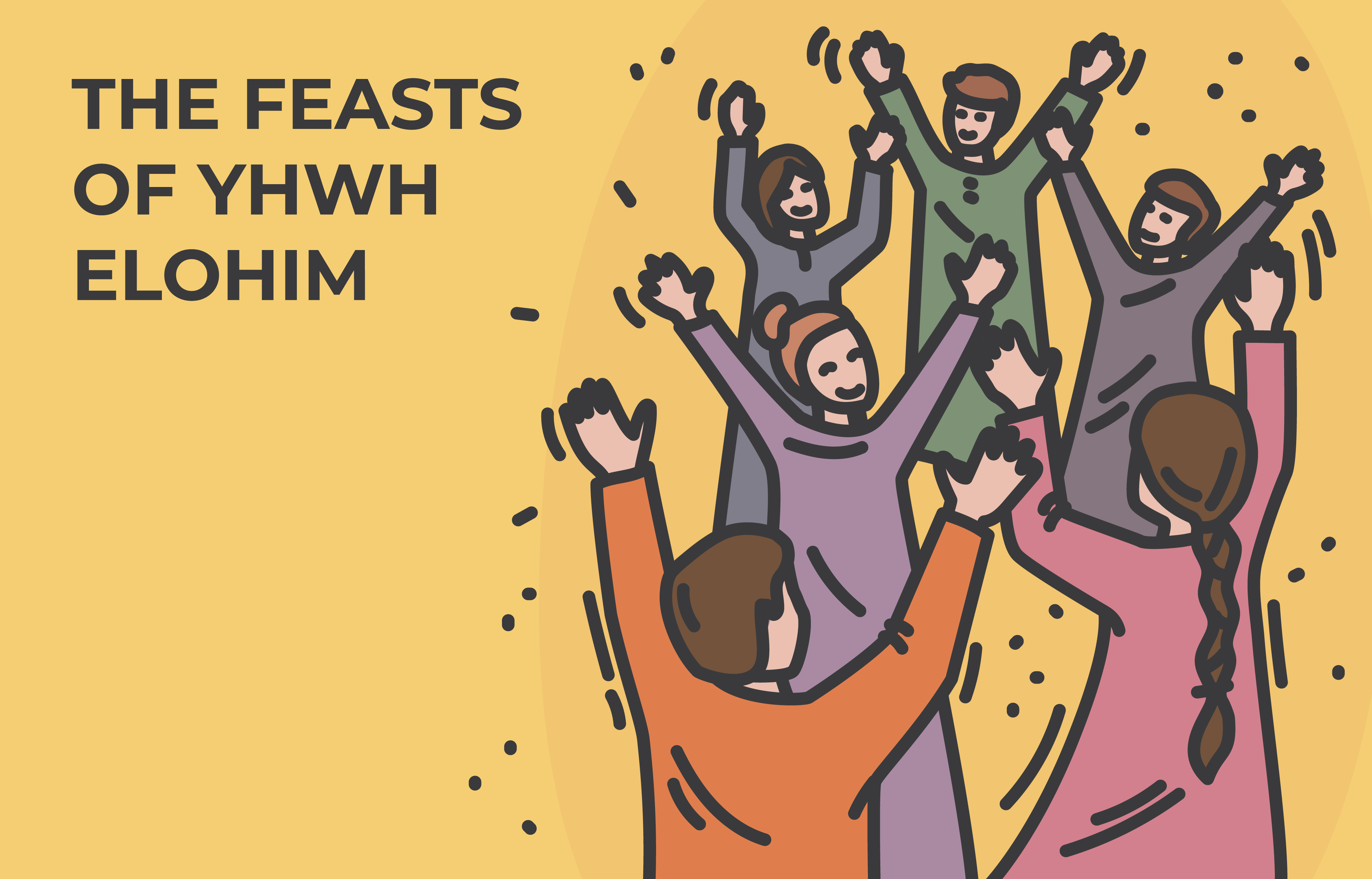 FEASTS (APPOINTED DAYS) OF YHWH ELOHIM