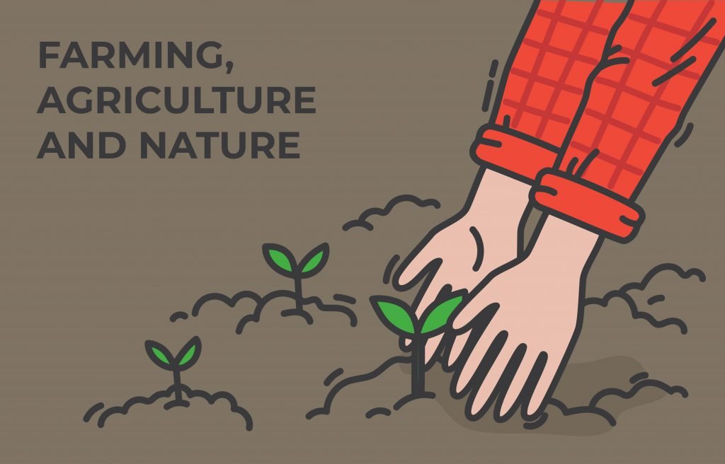 FARMING, AGRICULTURE AND NATURE