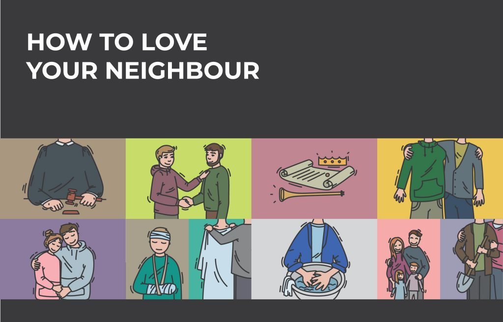 HOW TO LOVE YOUR NEIGHBOUR